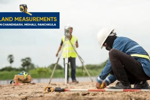 Decoding Land Measurements in Chandigarh, Mohali & Panchkula