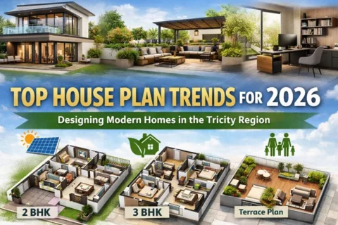 Top House Plan Trends for 2026: Designing Modern Homes in the Tricity Region